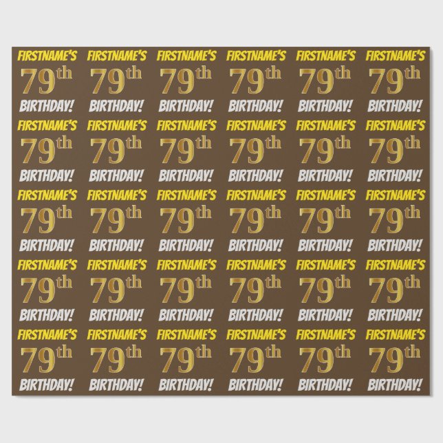 Papier Cadeau Brown, Faux/Imitation Gold, "79e ANNIVERSAIRE" (Plat)