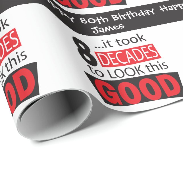 Papier Cadeau Cela a pris 8 décennies pour regarder ceci bon (Coin rond)