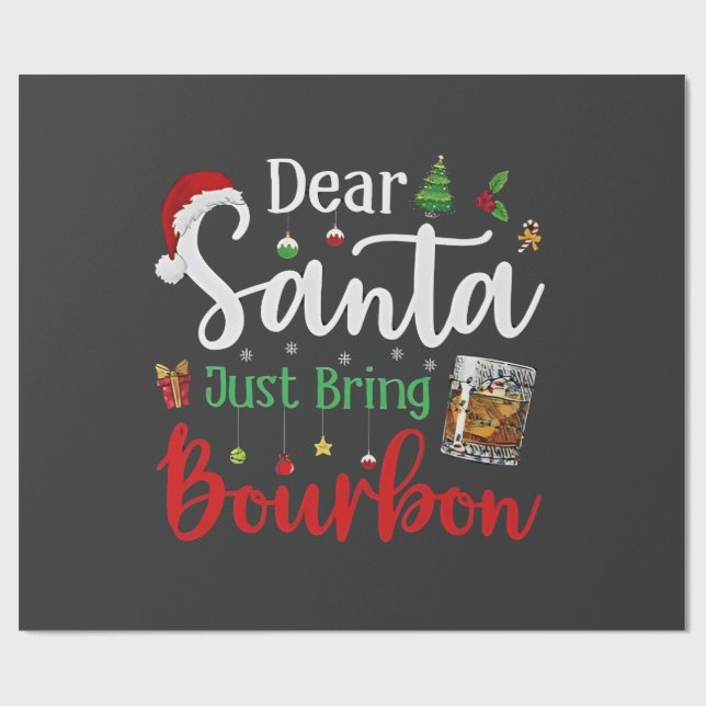 Papier Cadeau Cher Père Noël vient d'apporter un verre de Bourbo (Plat)