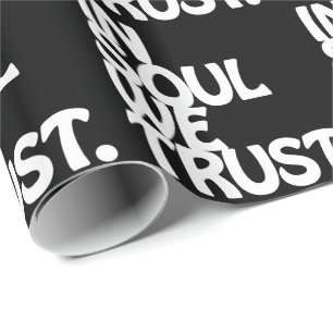 Papier Cadeau Chez Soul, Nous Avons Confiance.