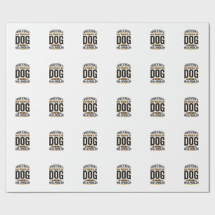 Papier Cadeau Citation drôle de chien quand le meilleur ami d'un