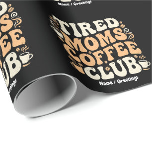 Papier Cadeau Club de Café des Mamans Fatiguées Rétro - Esthétiq