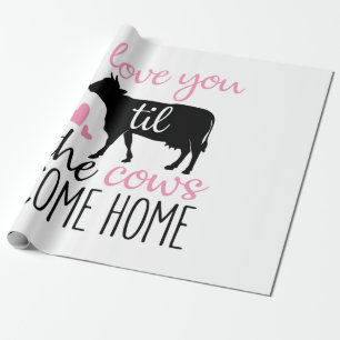Papier Cadeau Couple Cadeau Je T'Aime Jusqu'À Ce Que Les Vaches 