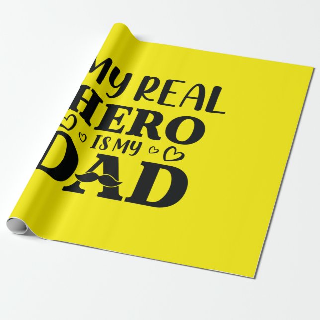 Papier Cadeau Daddy Don Mon Vrai Héros Est Mon Héros (Déroulé)
