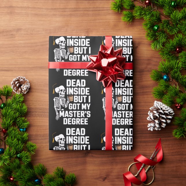 Papier Cadeau Dead Inside But I Got My Masters Degree Skeleton (Cadeau de vacances)