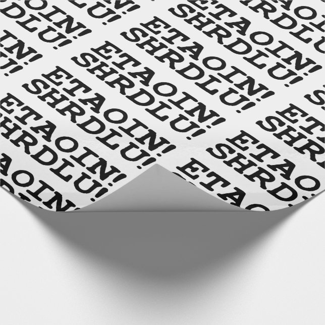 PAPIER CADEAU ETAOIN ! SHRDLU ! (Coin)
