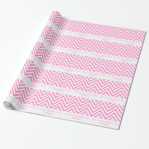 Papier Cadeau Fille rose et blanc Chevron   Personnalisé