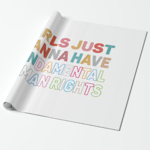 Papier Cadeau Girls Just Want to Have Fondamental Human Rights F