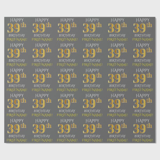 Papier Cadeau Gray, Faux Gold "HAPPY 39th BIRTHDAY" (Plat)