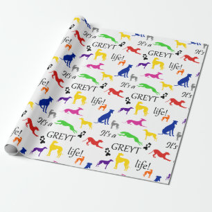 Papier Cadeau Greyhound, c'est une citation de Greyt Life 
