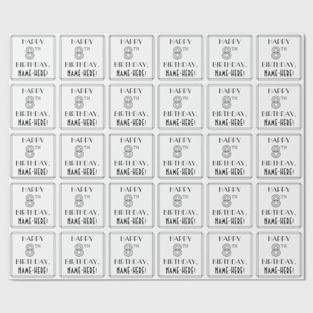 Papier Cadeau HAPPY 8E ANNIVERSAIRE ; Style Art Déco ; Nom perso (Plat)