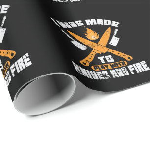 Papier Cadeau I Ce que Made to Play With Knives and Fire Cuisine