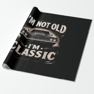 Papier Cadeau Je ne suis pas vieux Je suis classique Retro Vinta