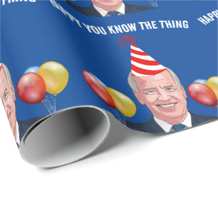 PAPIER CADEAU JOE BIDEN ANNIVERSAIRE VOUS CONNAISSEZ LA CHOSE WR