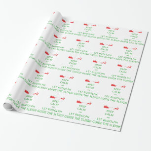Papier Cadeau Keep Calm Let Rudolph Guide Sleigh