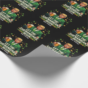 Papier Cadeau Laissez Les Shenanigans Commencer Drôle Trump St. 
