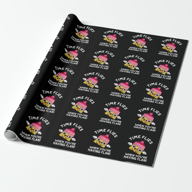Papier Cadeau Le temps vole quand vous avez Flan Pun Dark BG (Déroulé)