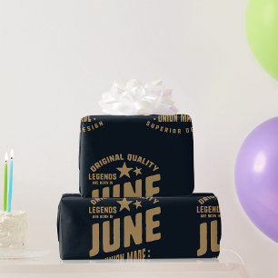 Papier Cadeau Les légendes sont nées en juin Qualité originale