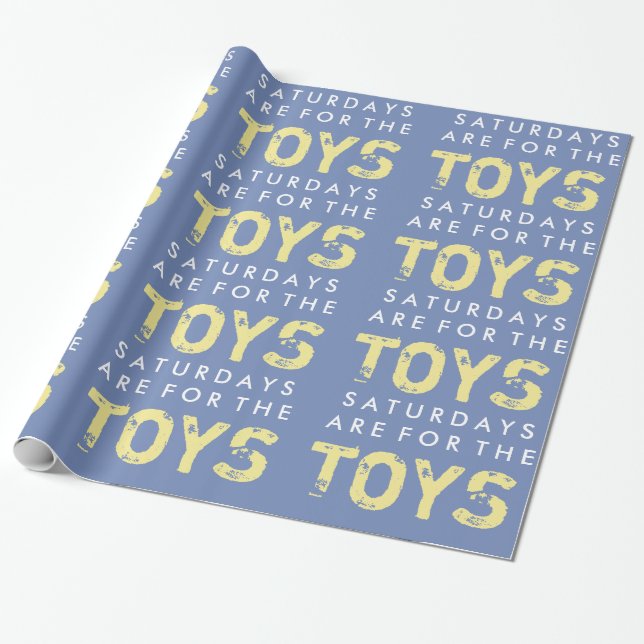 Papier Cadeau Les samedis Sont Pour Le Cadeau Jouets (Déroulé)