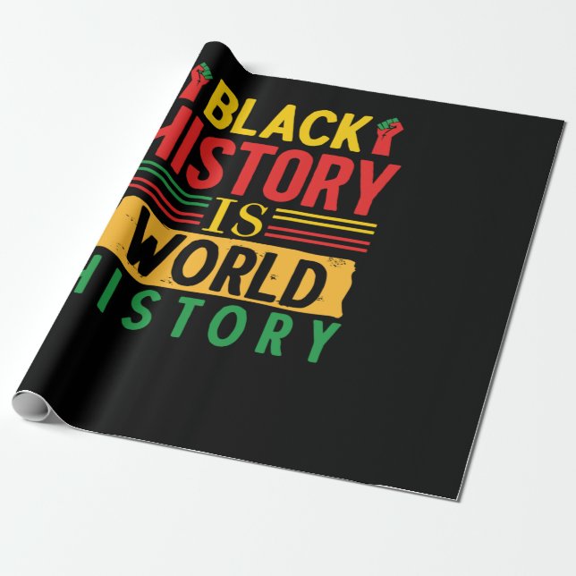 Papier Cadeau L'histoire noire est l'histoire mondiale (3) (Déroulé)