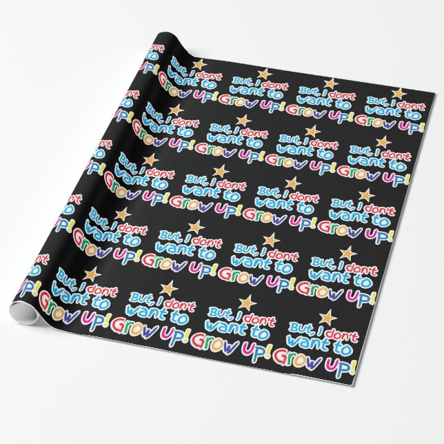 Papier Cadeau Mais, je ne veux pas grandir ! bébé mignon de (Déroulé)