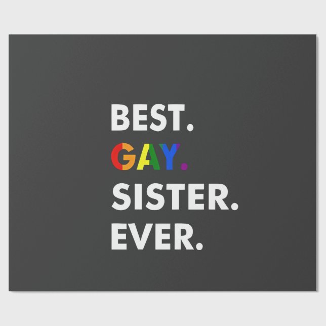 Papier Cadeau Meilleure Soeur Gay Jamais Drôle LGBT Rainbow Prid (Plat)