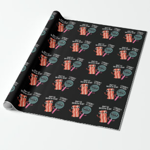 Papier Cadeau N'allez pas Bacon Mon Coeur Drôle Cuisine Pun Dark