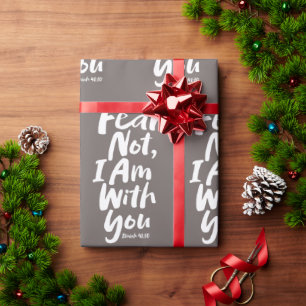 Papier Cadeau NE CRAINS PAS, JE SUIS avec toi chrétien - Ésaïe 4