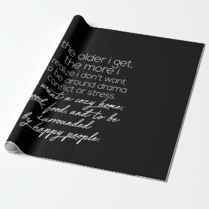 Papier Cadeau plus je vieillis, plus je me rends compte