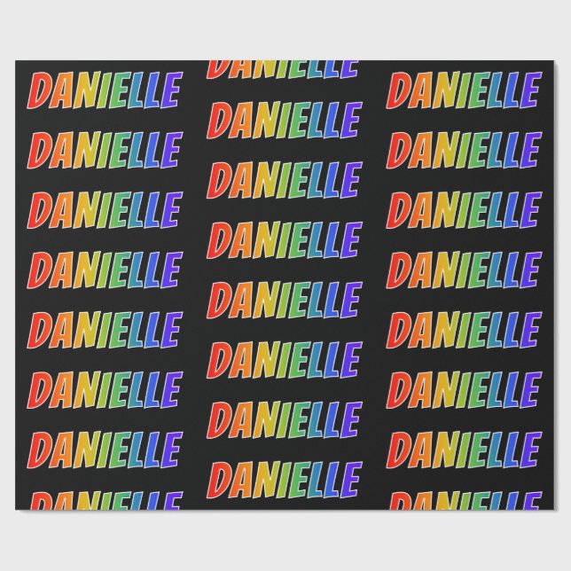 Papier Cadeau Prénom "DANIELLE" d'arc-en-ciel ; Amusement et (Plat)