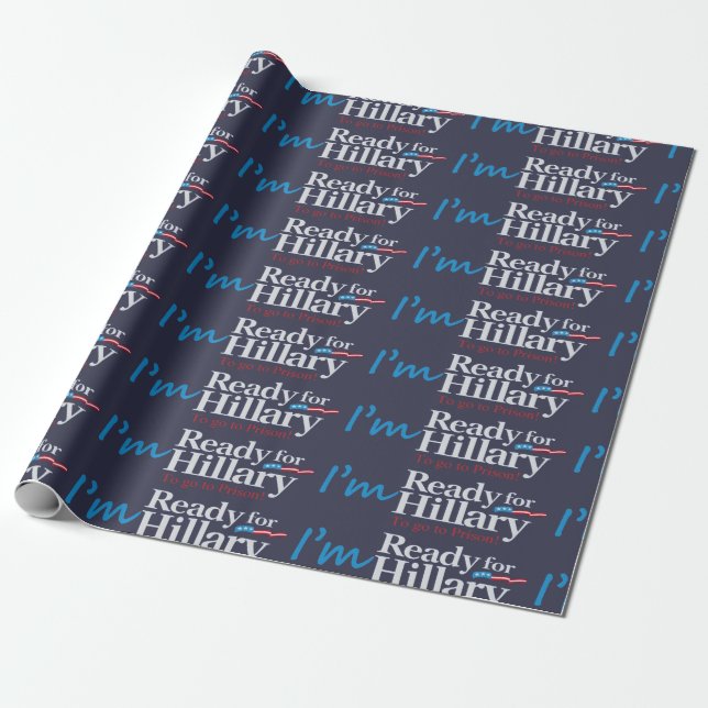 Papier Cadeau Préparez pour Hillary…. Pour aller à la prison (Déroulé)