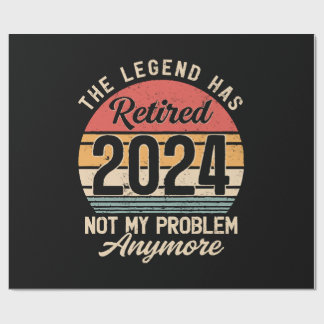 Papier Cadeau Retraité 2024 Pas mon problème plus