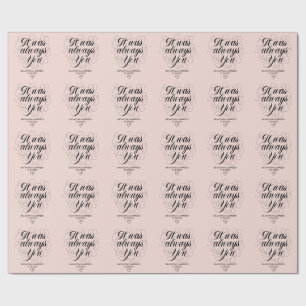 Papier Cadeau Rose Classique mariage C'Était Toujours Toi