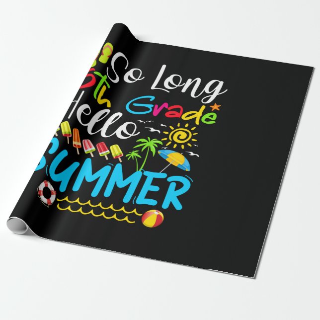 Papier Cadeau Si Longue 6ème Année Bonjour Été Dernier Jour De L (Déroulé)