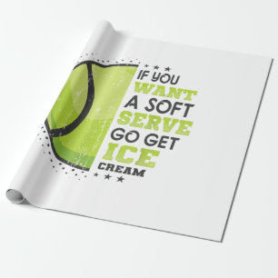 Papier Cadeau Si vous voulez une glace molle, allez chercher de