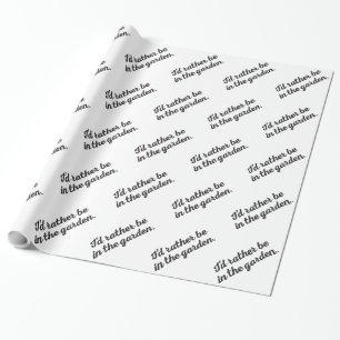Papier Cadeau Soyez plutôt dans le jardin