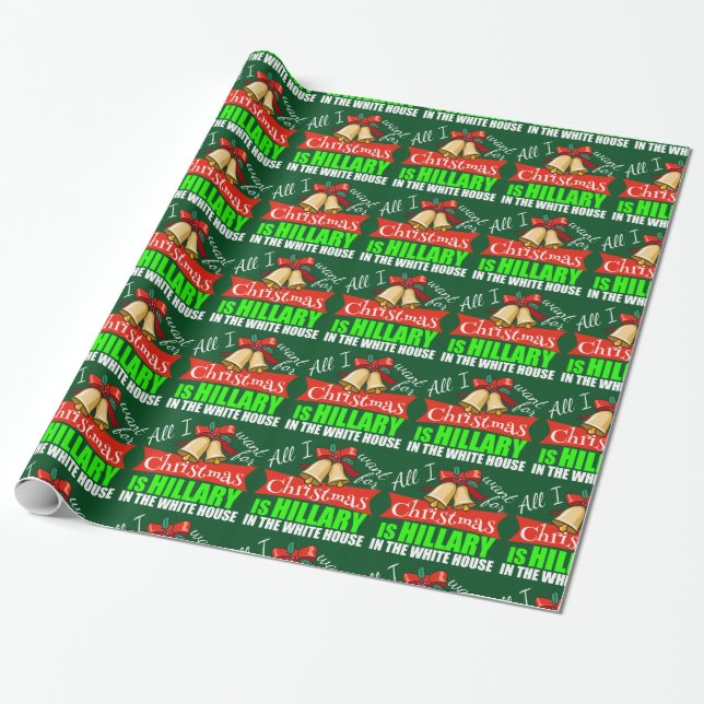 Papier Cadeau Tout que je veux pour Noël est Hillary (Déroulé)