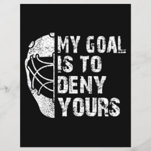 Papier Drôle Mon But Est De Refuser Votre Hockey Goalie I
