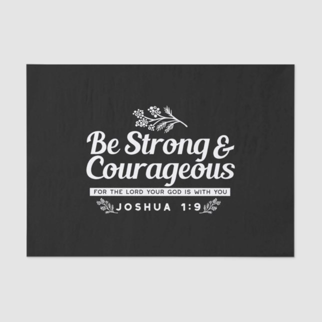 Papier Mousseline Be Strong and Courageous – Joshua 1:9 Bible Verse  (Recto)
