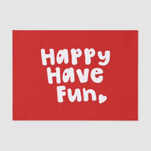 Papier Mousseline Heureux de s'amuser (Recto)