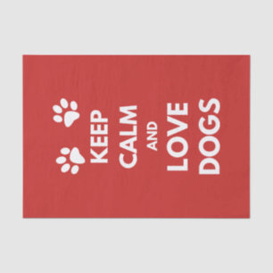 Papier Mousseline Keep calm and love dogs