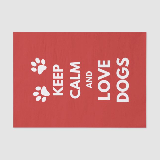 Papier Mousseline Keep calm and love dogs (Recto)