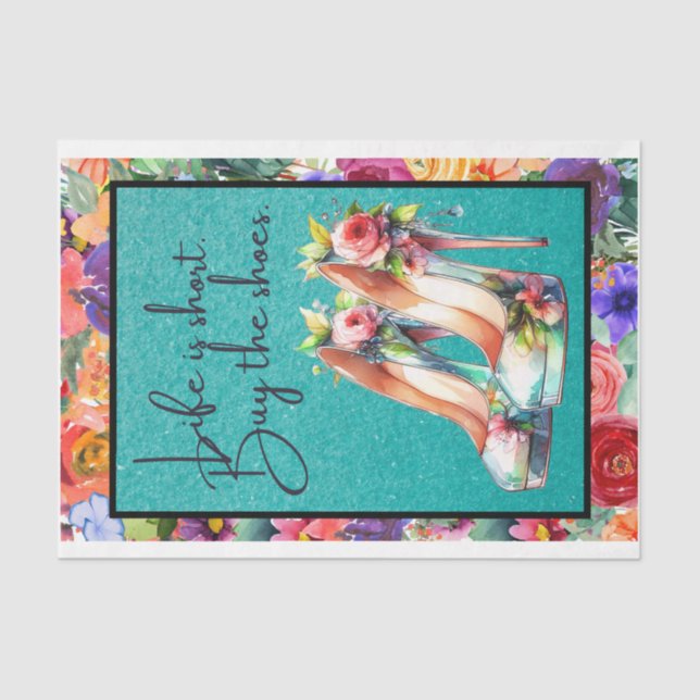 Papier Mousseline La vie est courte, acheter les chaussures Découpag (Recto)