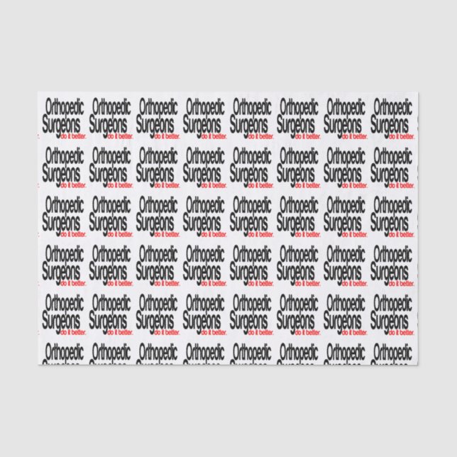 Papier Mousseline Les Chirurgiens Orthopédiques Font Mieux La Blague (Recto)