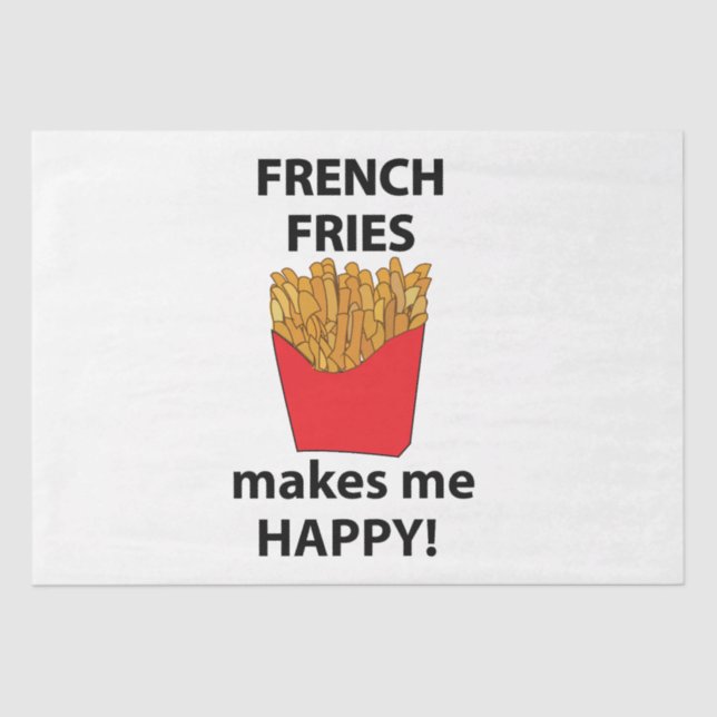 Papier Mousseline Les Fries Françaises Me Rendent Heureux Les Fries  (Recto)
