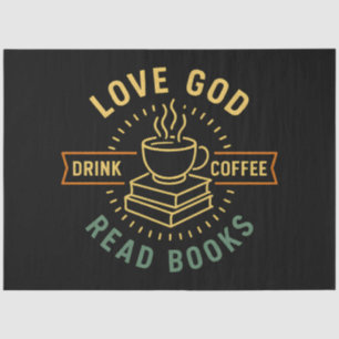 Papier Mousseline Love God Drink Coffee Lire les livres Amateurs Vin