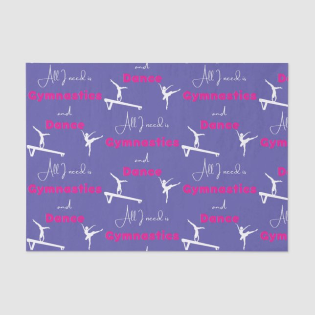 Papier Mousseline Tout ce dont j'ai besoin, c'est de la gymnastique  (Recto)