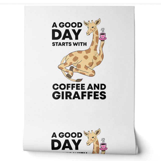 Papier Peint A Good Day Starts With Coffee & Giraffe Gift Funny (Déroulement)