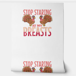 Papier Peint arrêter de regarder mes seins dinde poulet Thanksg