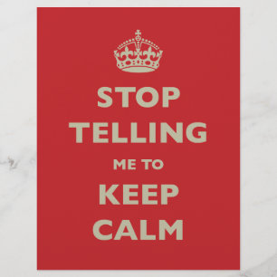 Papier Stop Telling Me To Keep Calm